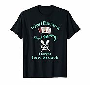 Cardmaking Papercrafting forgot cook T-shirt for crafter