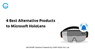4 Best Alternative Products of Microsoft Hololens | CHRP-INDIA Pvt. Ltd.
