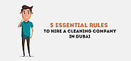 5 Essential Rules To Hire A Cleaning Company in Dubai