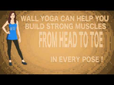 Wall Yoga - Binding Poses for Beauty and Strength