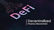 Decentralized Finance Blockchain - How Useful For Your Business?