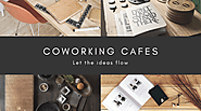 Coworking Cafes Delhi