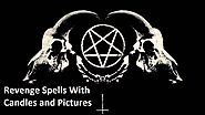 Powerful Revenge Spells with Candles and Pictures