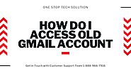 How do I Access My Old Gmail Account