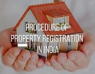 Six Easy Step Procedure For Property Registration In India
