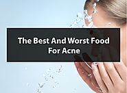 The Best And Worst Food For Acne