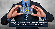 How to Collect Genuine Reviews for Your Ecommerce Website