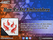 How To Do Embroidery