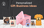 7 Profitable Personalized Gift Business Ideas [Plus Benefits Of Selling Them]