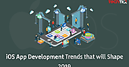 iOS App Development Trends that will shape 2019 - TechTIQ Solutions