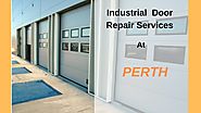 Industrial Door Repair Services At Perth