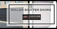 Roller Shutter Doors Advantages For Your Business