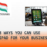 8 Ways You Can Use iPad for your business | Visual.ly