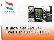8 ways you can use ipad for your business by VRSComputers - Issuu