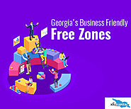 Free Zones In Georgia: How Can They Help Your Business