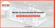 Fuel Gas Conditioning System: Why Does Your Organization Need This Technology