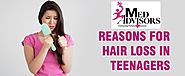 Hair Loss Reasons You Should Know About | Med Advisors