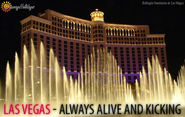 Las Vegas: Always Alive and Kicking