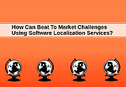 How Can Beat To Market Challenges Using Software Localization Services?