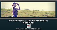 How to Prepare Aspie Women for the Workplace - Autism Parenting Magazine
