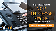 Things to Consider When Selecting a VoIP Phone Systems