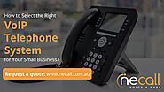 How to Choose Right VoIP Telephone System for Your Business?