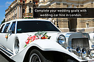 7 reasons why a wedding car hire in London can help complete your wedding goals