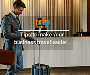 Business travel tips - Know how to make your business travel easier.