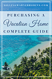 Complete Guide To Buying A Vacation Home