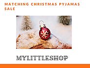 MATCHING CHRISTMAS PYJAMAS SALE - MYLITTLESHOP by My little Shop - Issuu