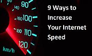 how to speed up internet: 9 Ways to Increase Your Internet Speed - Tech News Era