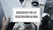 Documents for LLP Registration in India
