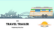 Travel Trailer Tour Guideline With caRVan Insurance