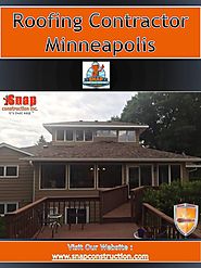 Roofing Contractor Minneapolis | Call us 6123337627 | snapconstruction.com