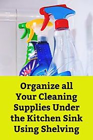 Storage Ideas for Under the Kitchen Sink – Under Sink Storage Units – Home Organizing Tips, Home Decor and Gifts