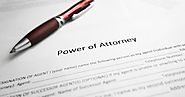 Things You Should Know About Powers of Attorney