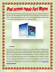 iPad screen repair Fort Wayne