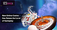 New Online Casino Has Raises the Level of Gameplay