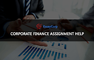 Corporate Finance Assignment Help by Professional Writers