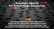 Questions Abound For Elite-College Admissions