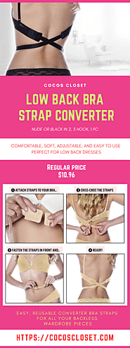 Cocos Closet - Low Back Bra Strap Converter