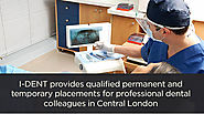 Keep Your Dental Worries at Bay with I-Dent Locums Agency - Dental Agency London