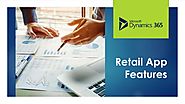 Top Features of Microsoft Dynamics 365 retail app for business solutions