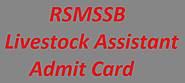RSMSSB Livestock Assistant (LSA) Admit Card 2018 | Download Pashudhan Sahayak Call Letter - CbseRexam
