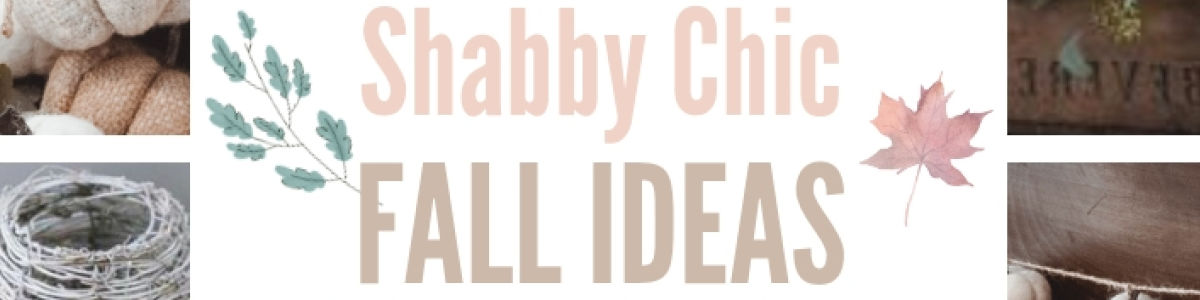 Shabby Chic Fall Decorating Ideas Hip Hoo Rae
