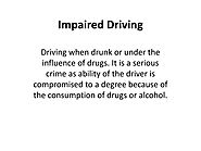 WHEN TO HIRE AN IMPAIRED DRIVING LAWYER