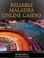 Reliable malaysia online casino