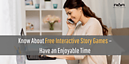 Know about free interactive story games – Have an enjoyable time