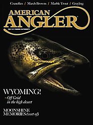 American Angler Magazine - March - April 2019