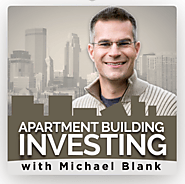 Michael Blank Apartment Building Investing Podcast